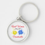 Real Women Play with Paintballs Key Chain