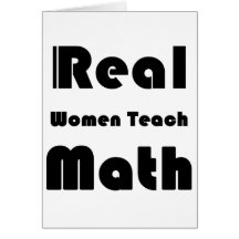Real Women Teach Math Greeting Cards