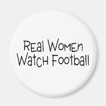 Real Women Watch Football Refrigerator Magnets