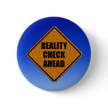Reality Check Button
