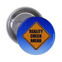 Reality Check Button