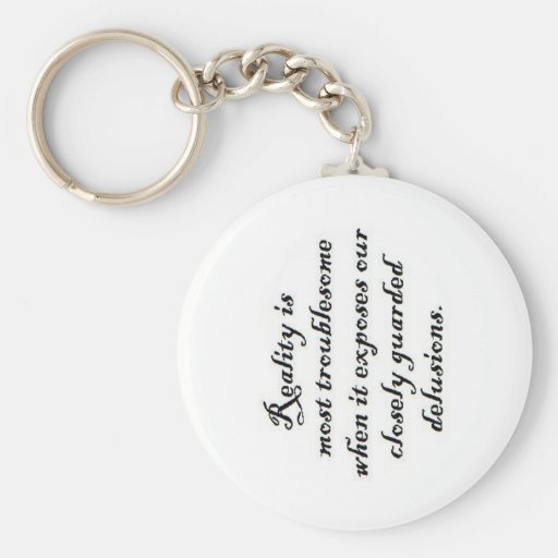 Reality Troublesome When Key Chain