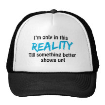 Reality Trucker Hat