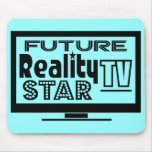 Reality TV Star Mousepad