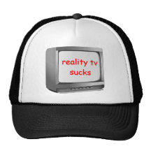 reality tv sucks trucker hat