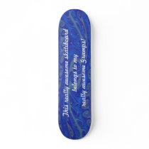 Really Awesome Blue Gramps Skateboard