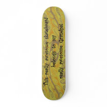 Really Awesome Grandpa Skateboard