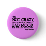 really bad mood pin
