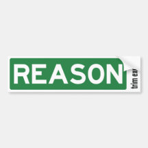 Reason Road Sign Bumper Sticker