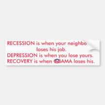 Recession Depression Recovery Bumper Sticker