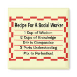 Recipe for a Social Worker Refrigerator Magnets