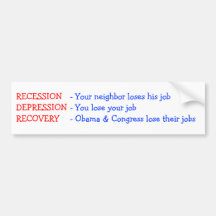 Recovery - Obama & Congress lose their jobs Bumper Sticker