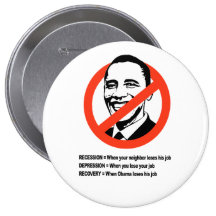 Recovery when Obama loses his job Pinback Button