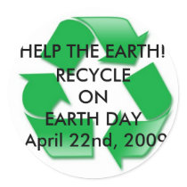recycle2, Recycle, On Earth Day!, April 22nd, 2009 Sticker