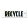 Recycle Bumper Stickers
