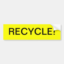 RECYCLE BUMPERSTICKER BUMPER STICKERS