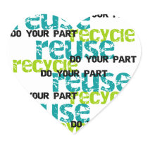 Recycle Do  Your Part T-shirts and Gifts Heart Stickers