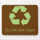 Recycle it's Easy Mouse Pad