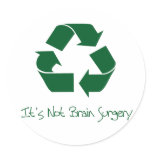 Recycle it's not brain surgery stickers in Green