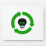 "Recycle or Die" design Mouse Mat