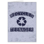 Recycled Teenager Card