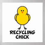 Recycling Chick posters