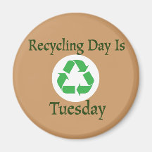 Recycling Day Tuesday Reminder Magnet