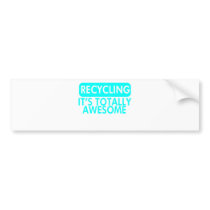 Recycling, It's awesome (Cyan) Bumper Stickers