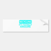 Recycling, It's awesome (Cyan) bumper stickers
