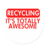 Recycling, It's awesome stickers