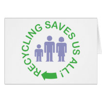 Recycling Saves Us All Card