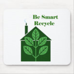Recyle Be Smart Environmental Issues Mousepad