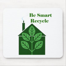 Recyle Be Smart Environmental Issues Mousepad