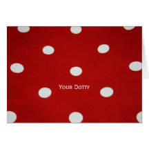 Red and White Spotty Pattern Your Dotty Card