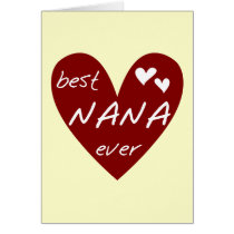 Red Heart Best Nana Ever T-shirts and Gifts Greeting Cards