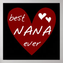 Red Heart Best Nana Ever T-shirts and Gifts Posters