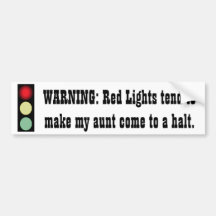 Red Light Warning - Aunt - Bumper Sticker