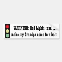 Red Light Warning - Grandpa - Bumper Sticker