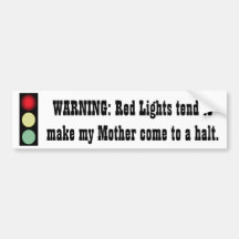 Red Light Warning - Mother - Bumper Sticker