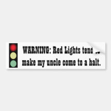 Red Light Warning - Uncle - Bumper Sticker