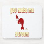 Red Lobster Chef You Make Me Scream Mouse Pads