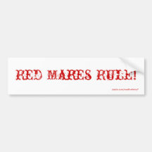 Red Mares Rule! Bumper Sticker