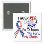 Red White Blue For My Cousin Buttons