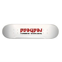 Redhead Nephew Skate Board Deck