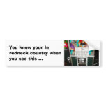 REDNECK INSTRUCTIONS, You know your in redneck ... bumper stickers