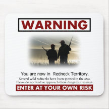 Redneck Territory Warning Sign Mousepad
