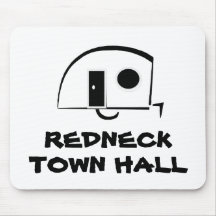 REDNECK TOWN HALL mousepad