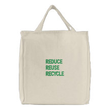 REDUCE, RECYCLE, REUSE EMBROIDERED TOTE BAGS