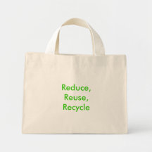 Reduce, Reuse, Recycle Bag