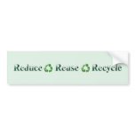Reduce Reuse Recycle bumper sticker
